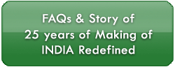 FAQ and Making of INDIA Redefined